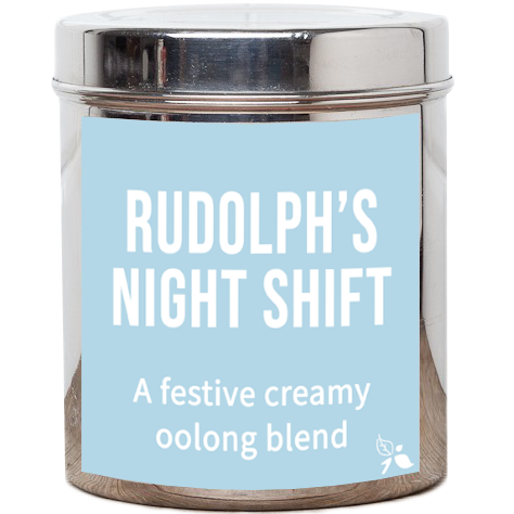 Rudolph's night shift tea